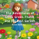 The Adventures of Little Green Thumb and the Lost Garden - Book