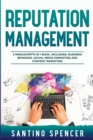 Reputation Management : 3-in-1 Guide to Master Business Communication, Brand Marketing, GMB & Online Reputation Management - Book