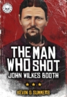 The Man Who Shot John Wilkes Booth - Book