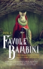 Favole per Bambini Una grande raccolta di favole e fiabe fantastiche. (Vol.3) : Storie della buonanotte uniche, divertenti e rilassanti, in grado di trasmettere tanti valori e far appassionare alla le - Book