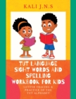Tut Language Sight Words and Spelling Workbook for Kids : Letter Tracing & Practice of the Tut Alphabet - Book