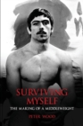 Surviving Myself : The Making of a Middleweight - Book