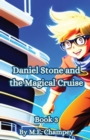 Daniel Stone and the Magical Cruise : Book 3 - Book