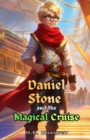 Daniel Stone and the Magical Cruise : Book 3 - eBook