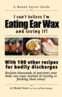 Eating Ear Wax and loving it! : Funny prank book, gag gift, novelty notebook disguised as a real book, with hilarious, motivational quotes - Book