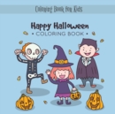 Happy Halloween Coloring Book : My Spooky Halloween Coloring Book for Kids Age 3 and up - Collection of Fun, Original & Unique Halloween Coloring - Book