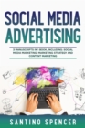 Social Media Advertising : 3-in-1 Guide to Master Social Media Marketing Strategy, SMM Campaigns & Become an Influencer - eBook