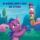Dragons Don't Eat Ice Cream - Book