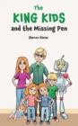 The King Kids and the Missing Pen - Book