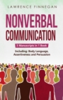 Nonverbal Communication : 3-in-1 Guide to Master Reading Body Language, Nonverbal Cues, Mind Reading & Lie Detection - eBook