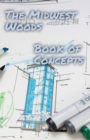 The Midwest Woods book of concepts : Part 1: 2023 - Book