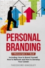 Personal Branding : 3-in-1 Guide to Master Building Your Personal Brand, Self-Branding Identity & Branding Yourself - Book