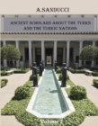 Ancient Scholars about the Turks and the Turkic Nations. Volume 2 - eBook