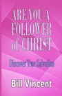 Are You a Follower of Christ : Discover True Salvation (Large Print Edition) - Book