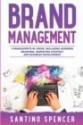 Brand Management : 3-in-1 Guide to Master Business Branding, Brand Strategy, Employer Branding & Brand Identity - Book