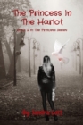 The Princess In The Harlot : Book 2 In The Princess Series - Book