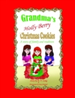 Grandma's Holly Berry Christmas Cookies : Grandma's Christmas Cookies - eBook