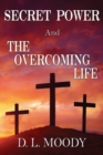 SECRET POWER and THE OVERCOMING LIFE - Book