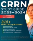 CRRN Study Guide 2024-2025 : Complete Test Prep for the Certified Rehabilitation Registered Nurse Examination. Includes Detailed Exam Review, 315+ CRRN Exam Practice Questions, and Answer Explanations - Book
