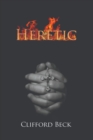 Heretic - The Life of A Witch Hunter - eBook
