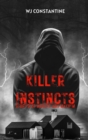 Killer Instincts : Stories of Murder and Mayhem - eBook