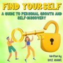 Finding Yourself : Unleashing Your Inner Strengths and Discovering Your True Identity. - eBook