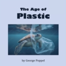 The Age of Plastic - Book