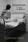 Outpatient : A Story of Horror And Madness - eBook