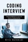 Coding Interview : Advanced Methods to Learn and Excel in Coding Interview - Book