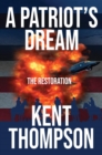 A Patriot's Dream : The Restoration - eBook
