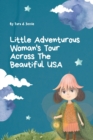 Little Adventurous Woman Tour across the Beautiful USA - Book