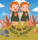 Mia and Tia's Magical Adventures - Book