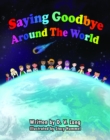 Saying Goodbye Around the World - eBook