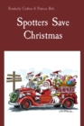 Spotters Save Christmas - eBook