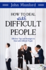 How to Deal with Difficult People : Effective Tips and Strategies to Deal with Difficult People - eBook