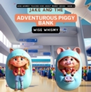 Jake and the Adventurous Piggy Bank - eBook