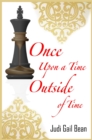Once Upon A Time Outside Of Time - eBook