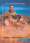 Hunting Tales. Vol I. A Compilation of Big Game Hunting stories from Peru Luis - eBook