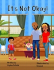 It's Not Okay - eBook