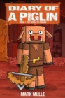 Diary of a Piglin Book 1 : The World of Piglins - eBook