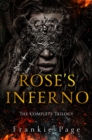 Rose's Inferno : The Complete Trilogy - eBook