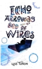 Echo Arroway and Her Bed of Wires - eBook