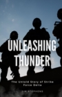 Unleashing Thunder : The Untold Story of Strike Force Delta - eBook