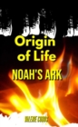 Origin of life*Noah's Ark - eBook