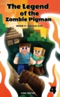 The Legend of the Zombie Pigman Book 4 : Ancient Evil - eBook