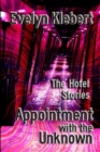 Appointment with the Unknown : The Hotel Stories - eBook