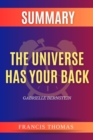 SUMMARY Of The Universe Has Your Back : Transform Fear To Faith - eBook