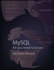 MySQL : All you need to know - Book