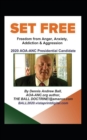 Set Free : Freedom from Anger, Anxiety, Addiction & Aggression - Book