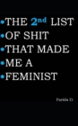 THE 2nd LIST OF SHIT THAT MADE ME A FEMINIST - Book